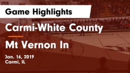 Carmi-White County  vs Mt Vernon In Game Highlights - Jan. 16, 2019