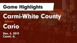 Carmi-White County  vs Cario Game Highlights - Dec. 6, 2019