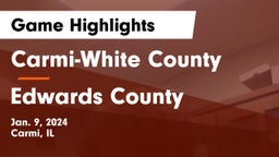 Carmi-White County  vs Edwards County  Game Highlights - Jan. 9, 2024