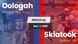 Matchup: Oologah  vs. Skiatook  2020