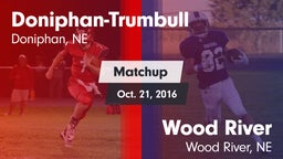 Matchup: Doniphan-Trumbull vs. Wood River  2016