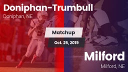 Matchup: Doniphan-Trumbull vs. Milford  2019