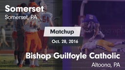 Matchup: Somerset  vs. Bishop Guilfoyle Catholic  2016