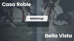 Matchup: Casa Roble High vs. Bella Vista 2016