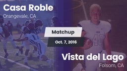 Matchup: Casa Roble High vs. Vista del Lago  2016