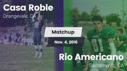 Matchup: Casa Roble High vs. Rio Americano  2016