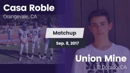 Matchup: Casa Roble High vs. Union Mine  2017