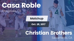 Matchup: Casa Roble vs. Christian Brothers  2017