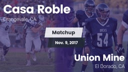 Matchup: Casa Roble vs. Union Mine  2017