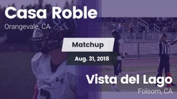 Matchup: Casa Roble vs. Vista del Lago  2018