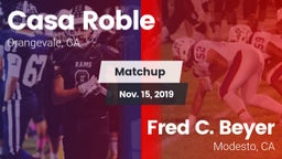 Matchup: Casa Roble vs. Fred C. Beyer  2019