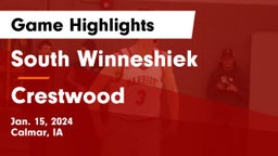 South Winneshiek  vs Crestwood  Game Highlights - Jan. 15, 2024