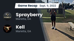 Recap: Sprayberry  vs. Kell  2022