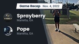 Recap: Sprayberry  vs. Pope  2022