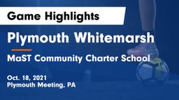Plymouth Whitemarsh  vs MaST Community Charter School Game Highlights - Oct. 18, 2021