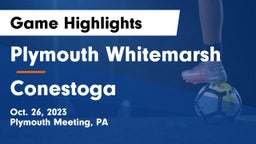 Plymouth Whitemarsh  vs Conestoga  Game Highlights - Oct. 26, 2023