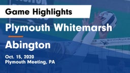 Plymouth Whitemarsh  vs Abington  Game Highlights - Oct. 15, 2020