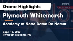 Plymouth Whitemarsh  vs Academy of Notre Dame De Namur Game Highlights - Sept. 16, 2022