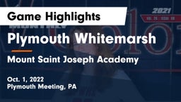 Plymouth Whitemarsh  vs Mount Saint Joseph Academy Game Highlights - Oct. 1, 2022