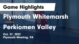 Plymouth Whitemarsh  vs Perkiomen Valley  Game Highlights - Oct. 27, 2022