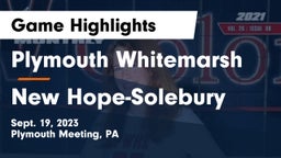 Plymouth Whitemarsh  vs New Hope-Solebury  Game Highlights - Sept. 19, 2023