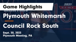 Plymouth Whitemarsh  vs Council Rock South  Game Highlights - Sept. 30, 2023