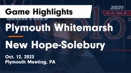 Plymouth Whitemarsh  vs New Hope-Solebury  Game Highlights - Oct. 12, 2023