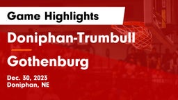 Doniphan-Trumbull  vs Gothenburg  Game Highlights - Dec. 30, 2023