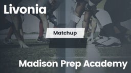 Matchup: Livonia  vs. Madison Prep Academy 2016