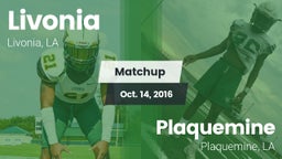 Matchup: Livonia  vs. Plaquemine  2016