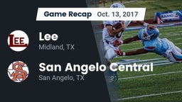 Recap: Lee  vs. San Angelo Central  2017