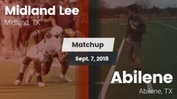 Matchup: Midland Lee High vs. Abilene  2018