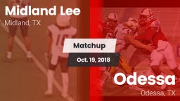 Matchup: Midland Lee High vs. Odessa  2018