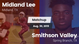 Matchup: Midland Lee High vs. Smithson Valley  2019