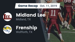 Recap: Midland Lee  vs. Frenship  2019
