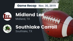 Recap: Midland Lee  vs. Southlake Carroll  2019