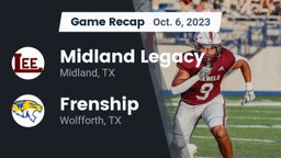 Recap: Midland Legacy  vs. Frenship  2023