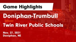 Doniphan-Trumbull  vs Twin River Public Schools Game Highlights - Nov. 27, 2021