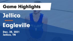 Jellico  vs Eagleville  Game Highlights - Dec. 28, 2021