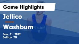 Jellico  vs Washburn  Game Highlights - Jan. 31, 2022