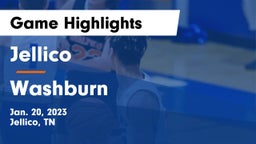 Jellico  vs Washburn  Game Highlights - Jan. 20, 2023