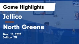 Jellico  vs North Greene  Game Highlights - Nov. 16, 2023