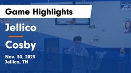 Jellico  vs Cosby  Game Highlights - Nov. 30, 2023