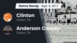 Recap: Clinton  vs. Anderson County  2017