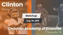 Matchup: Clinton  vs. Christian Academy of Knoxville 2019