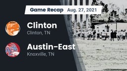 Recap: Clinton  vs. Austin-East  2021