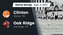Recap: Clinton  vs. Oak Ridge  2021