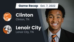 Recap: Clinton  vs. Lenoir City  2022