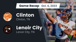 Recap: Clinton  vs. Lenoir City  2023