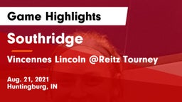 Southridge  vs Vincennes Lincoln @Reitz Tourney Game Highlights - Aug. 21, 2021